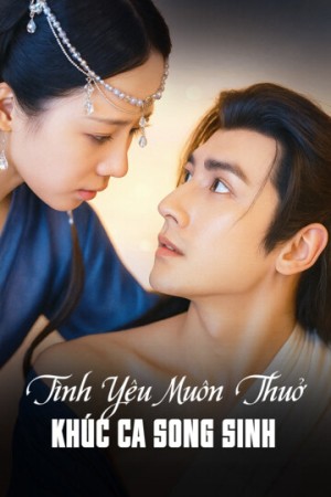 Tình Yêu Muôn Thuở: Khúc Ca Song Sinh